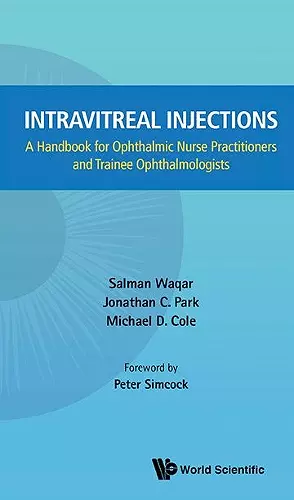 Intravitreal Injections: A Handbook For Ophthalmic Nurse Practitioners And Trainee Ophthalmologists cover