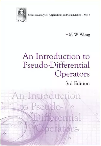 Introduction To Pseudo-differential Operators, An (3rd Edition) cover