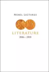 Nobel Lectures In Literature (2006-2010) cover