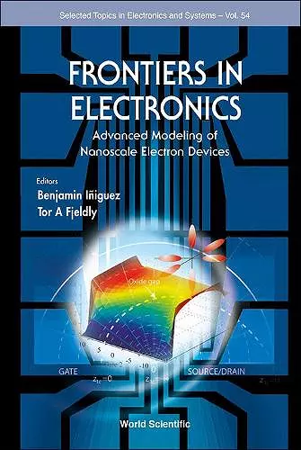 Frontiers In Electronics: Advanced Modeling Of Nanoscale Electron Devices cover