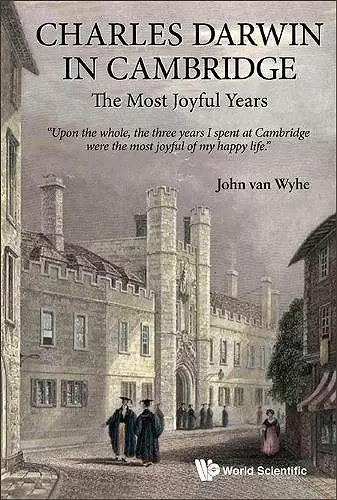 Charles Darwin In Cambridge: The Most Joyful Years cover