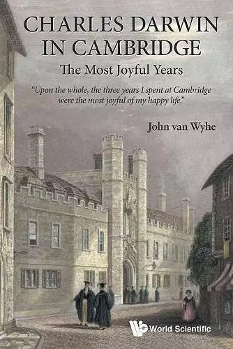 Charles Darwin In Cambridge: The Most Joyful Years cover