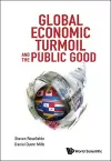 Global Economic Turmoil And The Public Good cover