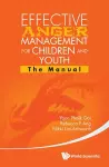 Effective Anger Management For Children And Youth: The Manual And The Workbook cover