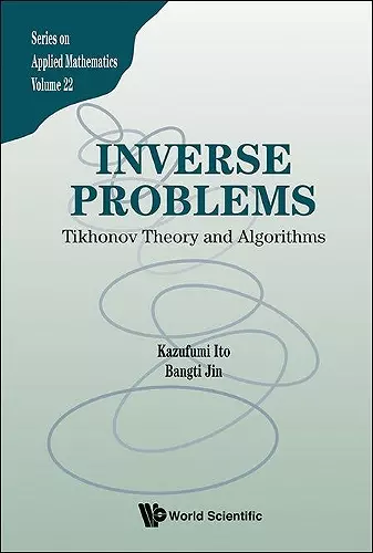 Inverse Problems: Tikhonov Theory And Algorithms cover