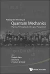 Probing The Meaning Of Quantum Mechanics: Physical, Philosophical, And Logical Perspectives cover