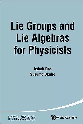 Lie Groups And Lie Algebras For Physicists cover