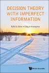 Decision Theory With Imperfect Information cover