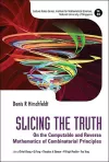 Slicing The Truth: On The Computable And Reverse Mathematics Of Combinatorial Principles cover
