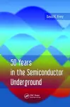 50 Years in the Semiconductor Underground cover