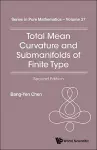 Total Mean Curvature And Submanifolds Of Finite Type (2nd Edition) cover