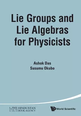 Lie Groups And Lie Algebras For Physicists cover