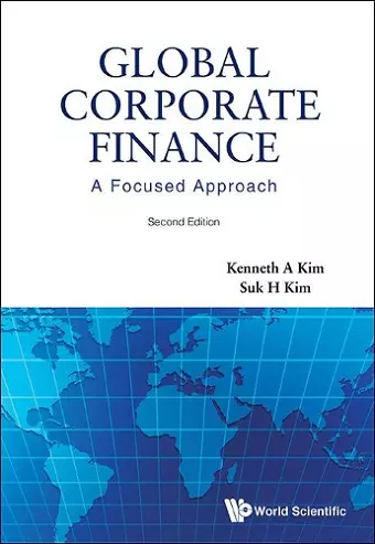 Global Corporate Finance: A Focused Approach (2nd Edition) cover