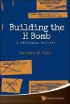 Building The H Bomb: A Personal History cover