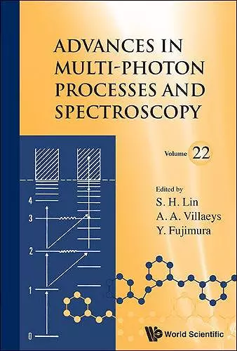 Advances In Multi-photon Processes And Spectroscopy, Volume 22 cover