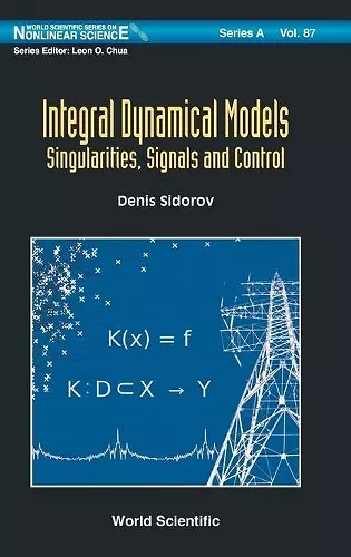 Integral Dynamical Models: Singularities, Signals And Control cover