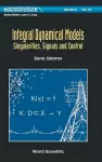 Integral Dynamical Models: Singularities, Signals And Control cover