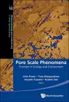 Pore Scale Phenomena: Frontiers In Energy And Environment cover