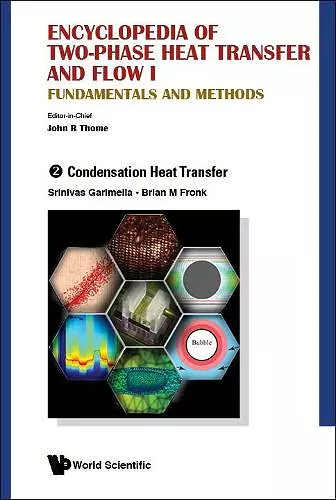 Encyclopedia Of Two-phase Heat Transfer And Flow I: Fundamentals And Methods - Volume 2: Condensation Heat Transfer cover