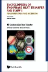 Encyclopedia Of Two-phase Heat Transfer And Flow I: Fundamentals And Methods - Volume 2: Condensation Heat Transfer cover