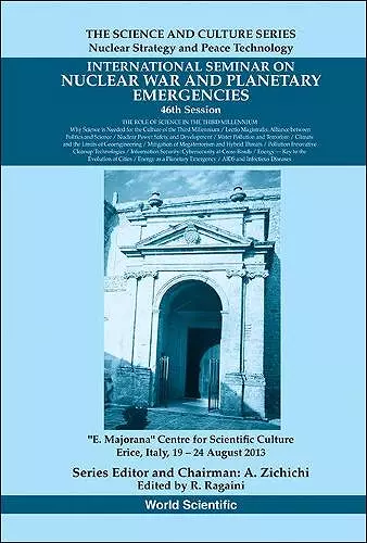 International Seminar On Nuclear War And Planetary Emergencies - 46th Session: The Role Of Science In The Third Millennium cover