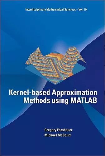 Kernel-based Approximation Methods Using Matlab cover