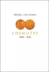 Nobel Lectures In Chemistry (2006-2010) cover