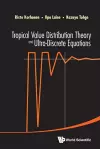 Tropical Value Distribution Theory And Ultra-discrete Equations cover