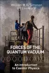 Forces Of The Quantum Vacuum: An Introduction To Casimir Physics cover