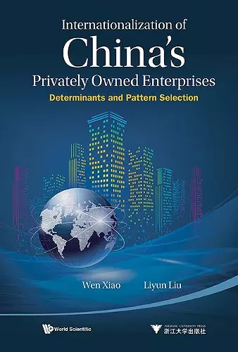 Internationalization Of China's Privately Owned Enterprises: Determinants And Pattern Selection cover