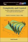 Complexity And Control: Towards A Rigorous Behavioral Theory Of Complex Dynamical Systems cover