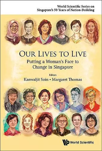 Our Lives To Live: Putting A Woman's Face To Change In Singapore cover
