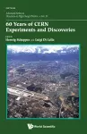 60 Years Of Cern Experiments And Discoveries cover