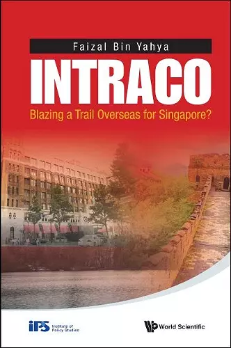 Intraco: Blazing A Trail Overseas For Singapore? cover