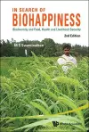 In Search Of Biohappiness: Biodiversity And Food, Health And Livelihood Security cover