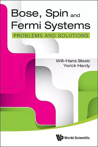 Bose, Spin And Fermi Systems: Problems And Solutions cover