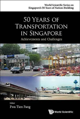 50 YEARS OF TRANSPORTATION IN SINGAPORE: ACHIEVEMENTS AND CHALLENGES cover