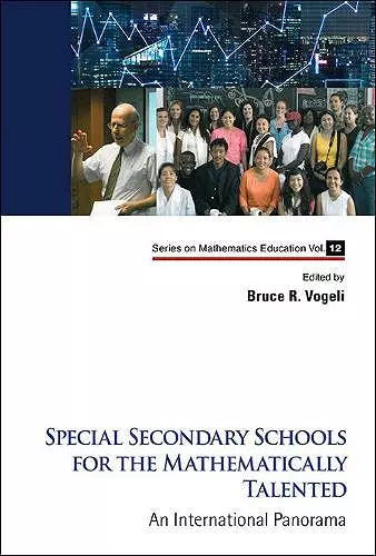 Special Secondary Schools For The Mathematically Talented: An International Panorama cover