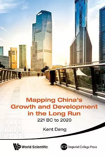 Mapping China's Growth And Development In The Long Run, 221 Bc To 2020 cover