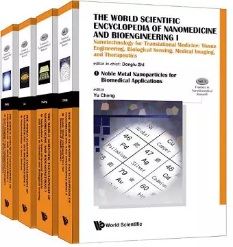 World Scientific Encyclopedia Of Nanomedicine And Bioengineering I, The: Nanotechnology For Translational Medicine: Tissue Engineering, Biological Sensing, Medical Imaging, And Therapeutics (A 4-volume Set) cover