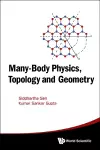 Many-body Physics, Topology And Geometry cover