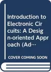 Introduction To Electronic Circuits: A Design-oriented Approach cover