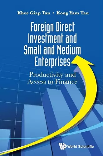 Foreign Direct Investment And Small And Medium Enterprises: Productivity And Access To Finance cover