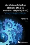 Industrial Engineering, Machine Design And Automation (Iemda 2014) - Proceedings Of The 2014 Congress & Computer Science And Application (Ccsa 2014) - Proceedings Of The 2nd Congress cover