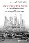 Singapore's Real Estate: 50 Years Of Transformation cover