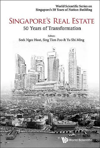 Singapore's Real Estate: 50 Years Of Transformation cover