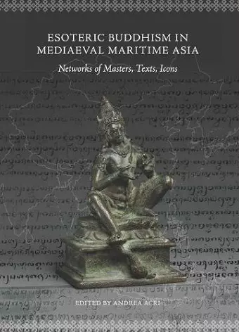 Esoteric Buddhism in Mediaeval Maritime Asia cover