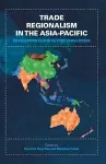 Trade Regionalism in the Asia-Pacific cover