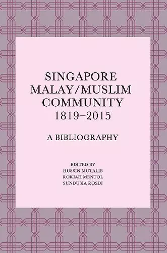 Singapore Malay/Muslim Community, 1819-2015 cover