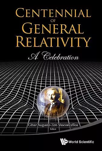 Centennial Of General Relativity: A Celebration cover